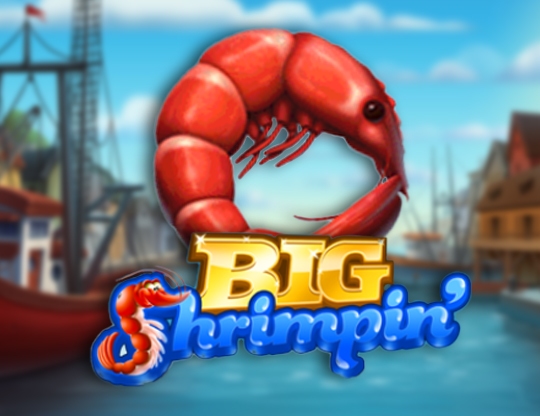 Big Shrimpin’